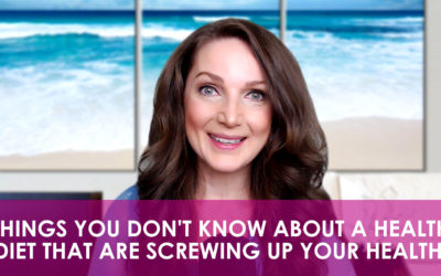 Four Things You Don’t Know About a Healthy Diet That Are Screwing Up Your Health Efforts
