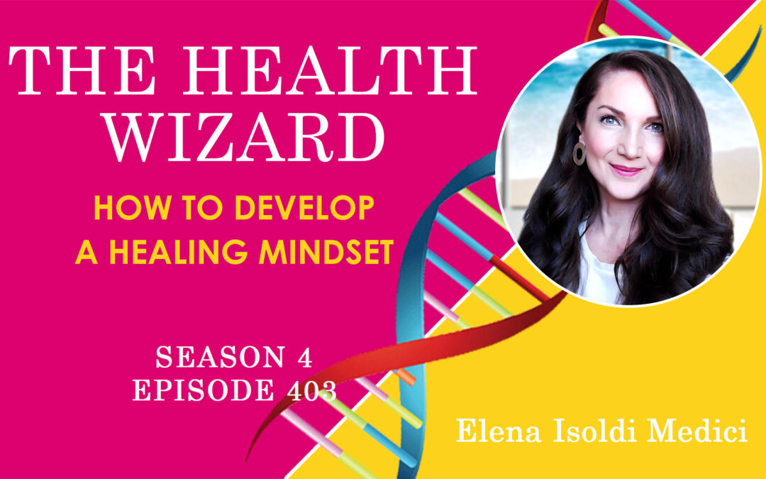 How to Develop a Healing Mindset