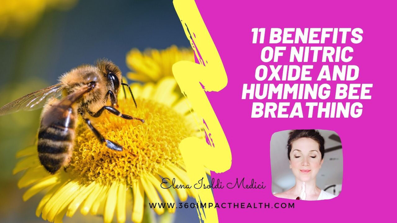 11 Powerful Health Benefits of Nitric Oxide and Humming Bee Breathing