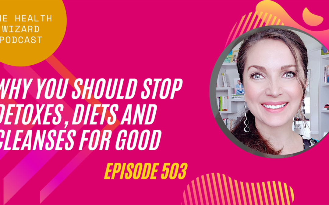 Why You Should Stop Detoxes, Diets, and Cleanses for Good